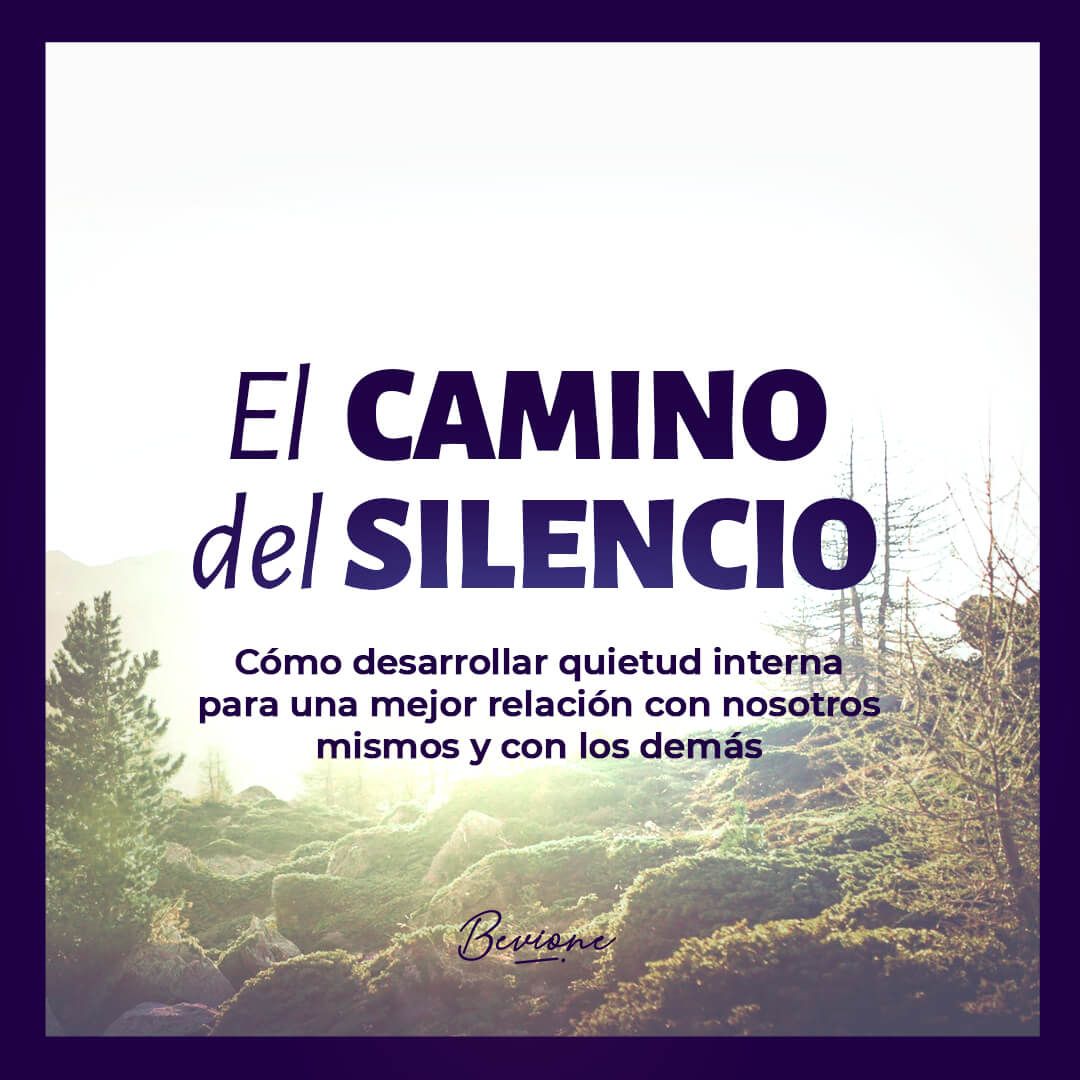 El camino del silencio